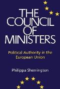 Council of Ministers: Political Authority in the European Union