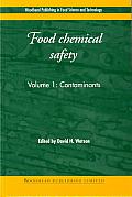 Food Chemical Safety: Volume 1: Contaminants