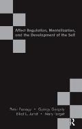 Affect Regulation, Mentalization and the Development of the Self