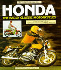 Honda The Early Classic Motorcycles