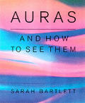 Auras & How To Read Them