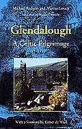 Glendalough A Celtic Pilgrimage
