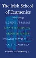 The Irish School of Ecumenics: (1970-2007)