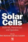 Solar Cells: Materials, Manufacture and Operation