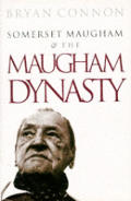 Somerset Maugham & The Maugham Dynasty