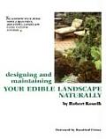 Designing & Maintaining Your Edible Landscape Naturally