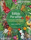 Edible Paradise How to Grow Herbs Flowers Vegetables & Fruit in Any Space