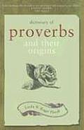 Dictionary Of Proverbs & Their Origins