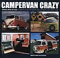 Campervan Crazy Travels with My Bus A Tribute to the VW Camper & the People Who Drive Them