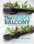 Edible Balcony Growing Fresh Produce in the Heart of the City Alex Mitchell