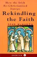 Rekindling The Faith How The Irish Rechr