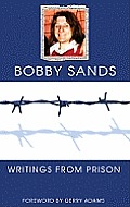 Bobby Sands Writings From Prison