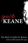 The Best Of John B Keane: Collected Humorous Writings