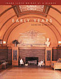 Early Years Frank Lloyd Wright At A Glance