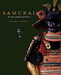 Samurai The Story of Japans Great Warriors