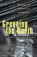 Greening the North A Post Industial Blueprint for Ecology & Equity