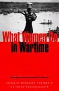 What Women Do in Wartime: Gender and Conflict in Africa