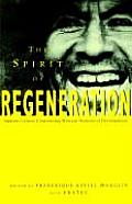 The Spirit of Regeneration: Andean Culture Confronting Western Notions of Development