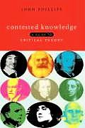 Contested Knowledge: A Guide to Critical Theory