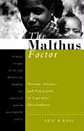 The Malthus Factor: Poverty, Politics and Population in Capitalist Development