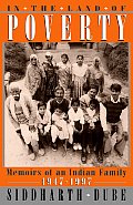 In the Land of Poverty Memoirs of an Indian Family 1947 97