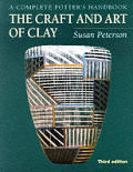 Craft & Art Of Clay The Complete Potters