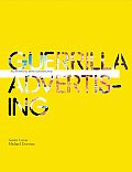 Guerrilla Advertising Unconventional Brand Communication