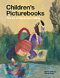 Childrens Picturebooks The Art of Visual Storytelling
