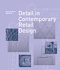 Detail in Contemporary Retail Design [With CDROM]