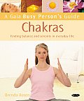 Gaia Busy Persons Guide Chakras Finding Balance & Serenity in Everyday Life