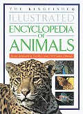 Kingfisher Illustrated Encyclopedia Of Animals