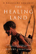Healing Land A Kalahari Journey