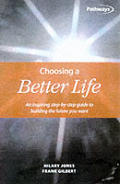 Choosing A Better Life