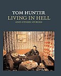 Tom Hunter Living in Hell & Other Stories