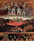 Renaissance Siena: Art for a City