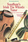 Soodlums Irish Tin Whistle Tutor Volume 1