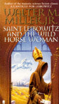 Saint Leibowitz & The Wild Horse Woman