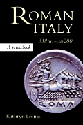 Roman Italy, 338 BC - AD 200: A Sourcebook