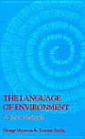 The Language Of Environment: A New Rhetoric