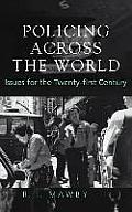 Policing Across the World: Issues for the Twenty-First Century