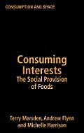 Consuming Interests: The Social Provision of Foods