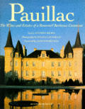Pauillac The Wines & Estates Of A Renown