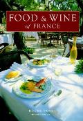 Food & Wine Of France A Feast Of Food