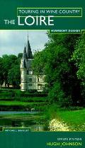 Touring In Wine Country The Loire
