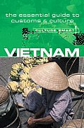 Culture Smart Vietnam A Quick Guide to Customs & Etiquette