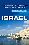 Culture Smart Israel A Quick Guide to Customs & Etiquette
