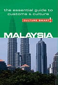Culture Smart Malaysia The Essential Guide to Customs & Culture