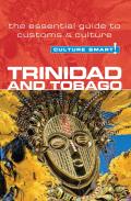 Trinidad & Tobago Culture Smart The Essential Guide to Customs & Culture