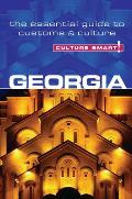 Culture Smart Georgia The Essential Guide to Customs & Culture