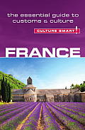 France Culture Smart The Essential Guide to Customs & Culture